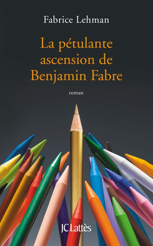 LA PETULANTE ASCENSION DE BENJAMIN FABRE