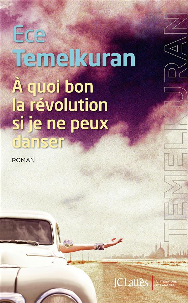 A QUOI BON LA REVOLUTION SI JE NE PEUX DANSER