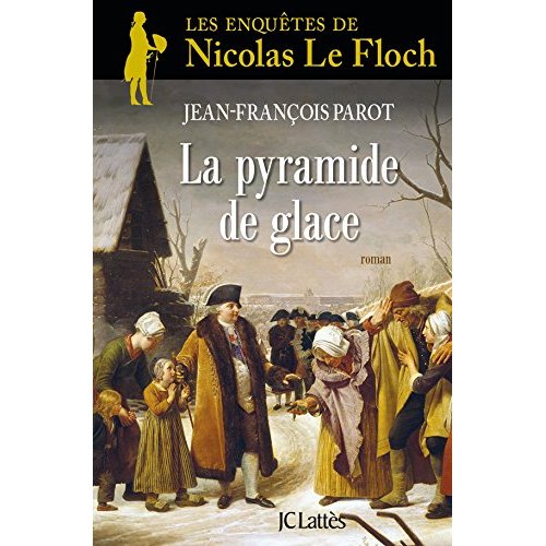 NICOLAS LE FLOCH - T12 - LA PYRAMIDE DE GLACE - UNE ENQUETE DE NICOLAS LE FLOCH