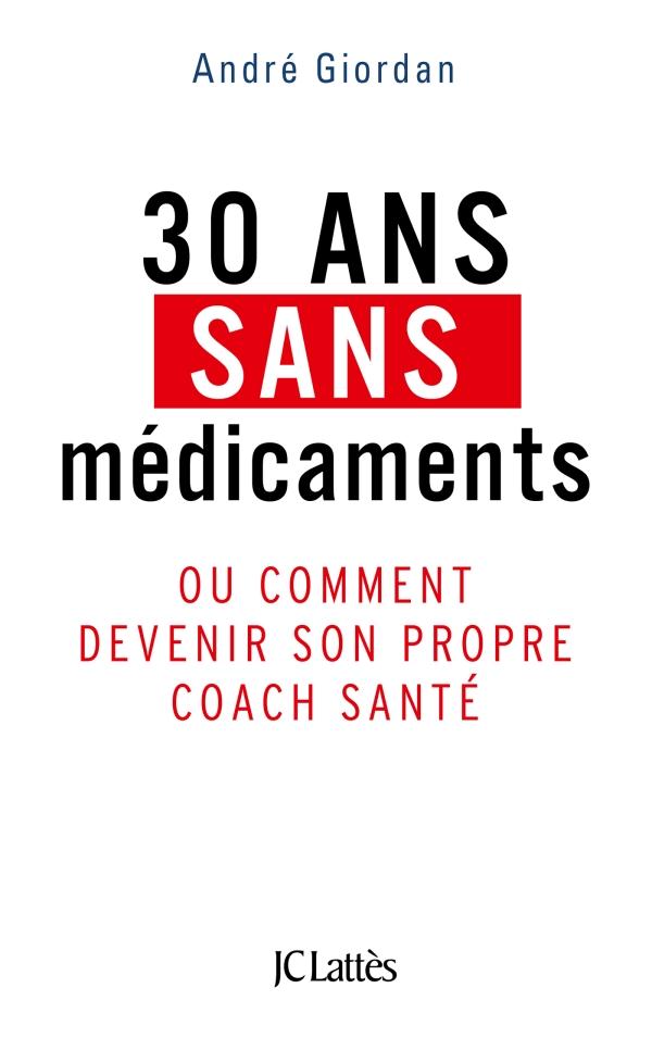 30 ANS SANS MEDICAMENTS