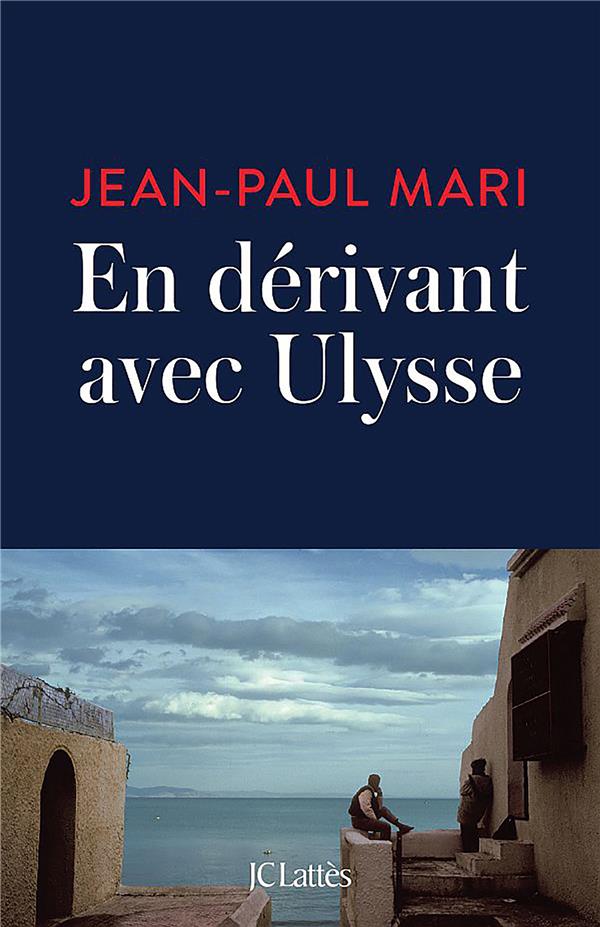 EN DERIVANT AVEC ULYSSE