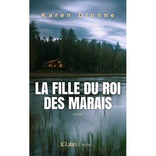 LA FILLE DU ROI DES MARAIS