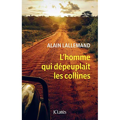 L'HOMME QUI DEPEUPLAIT LES COLLINES