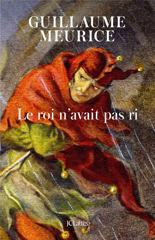 LE ROI N'AVAIT PAS RI