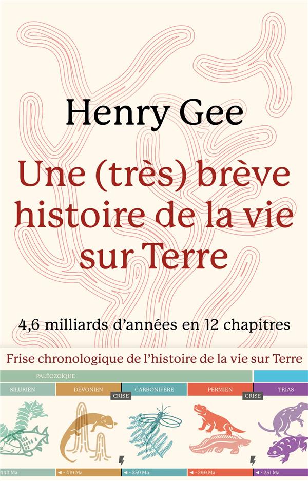 UNE (TRES) BREVE HISTOIRE DE LA VIE SUR TERRE