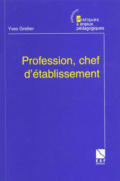 PROFESSION, CHEF D'ETABLISSEMENT