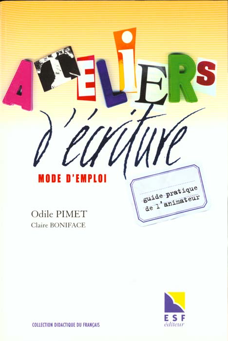 ATELIER D ECRITURE MODE D EMPLOI