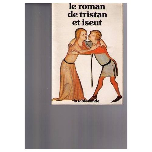 LE ROMAN DE TRISTAN ET YSEUT