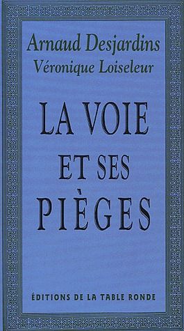LA VOIE ET SES PIEGES