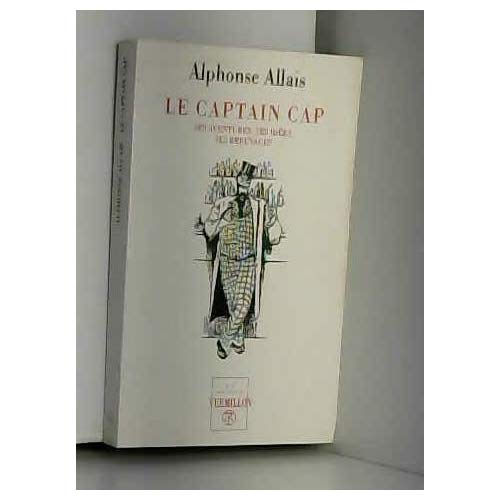 LE CAPTAIN CAP - SES AVENTURES, SES IDEES, SES BREUVAGES