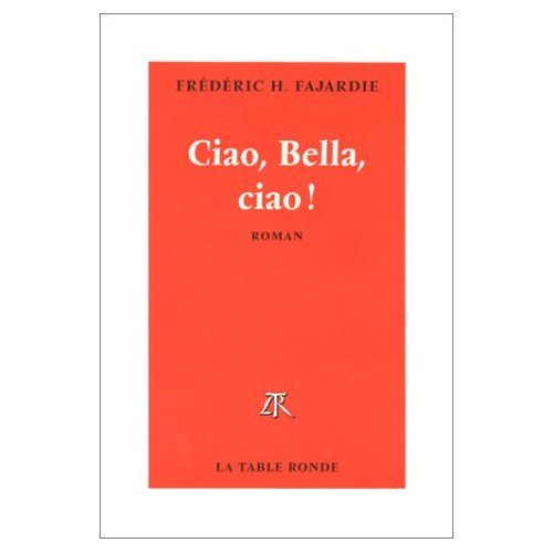 CIAO, BELLA, CIAO !