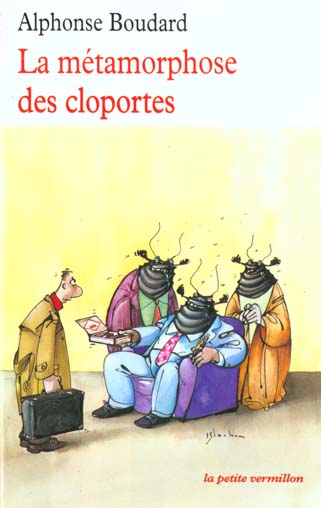 LA METAMORPHOSE DES CLOPORTES