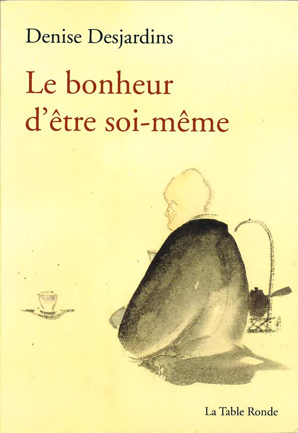 LE BONHEUR D'ETRE SOI-MEME