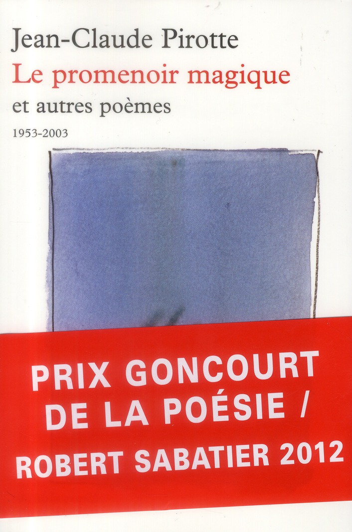 LE PROMENOIR MAGIQUE ET AUTRES POEMES - (1953-2003)
