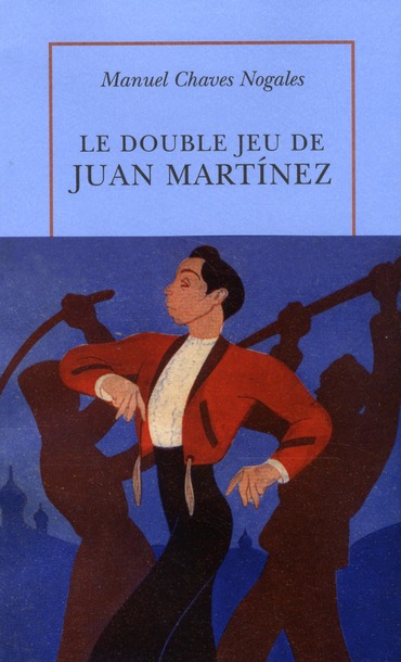 LE DOUBLE JEU DE JUAN MARTINEZ