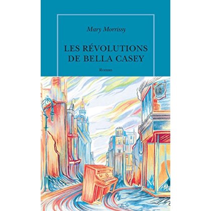 LES REVOLUTIONS DE BELLA CASEY