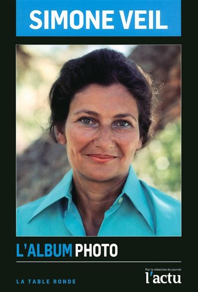 SIMONE VEIL - L'ALBUM PHOTO