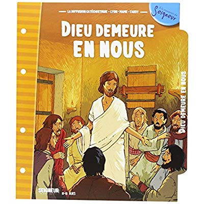 8-11 ANS - MODULE 12 - DIEU DEMEURE EN NOUS NE