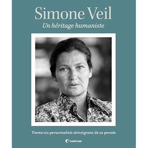 SIMONE VEIL UN HERITAGE HUMANISTE