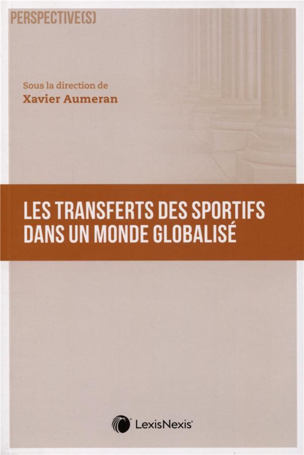 LES TRANSFERTS DES SPORTIFS DANS UN MONDE GLOBALISE