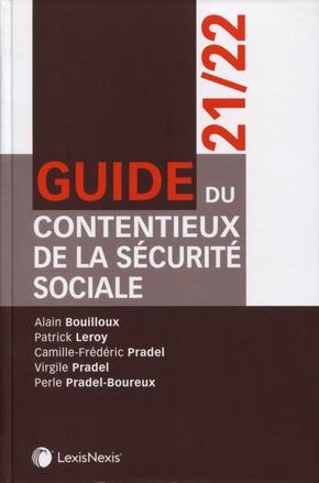 GUIDE DU CONTENTIEUX DE LA SECURITE SOCIALE GUIDE DU CONTENTIEUX DE LA SECURITE SOCIALE