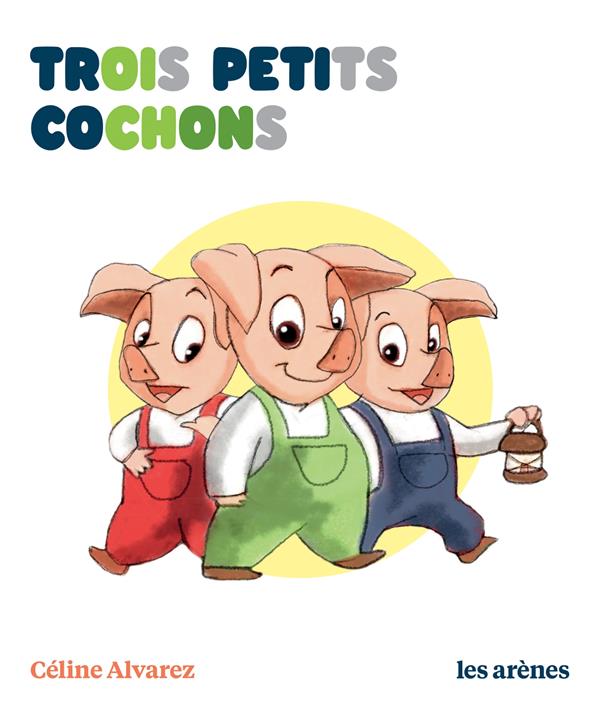 TROIS PETITS COCHONS - LES LECTURES NATURELLES