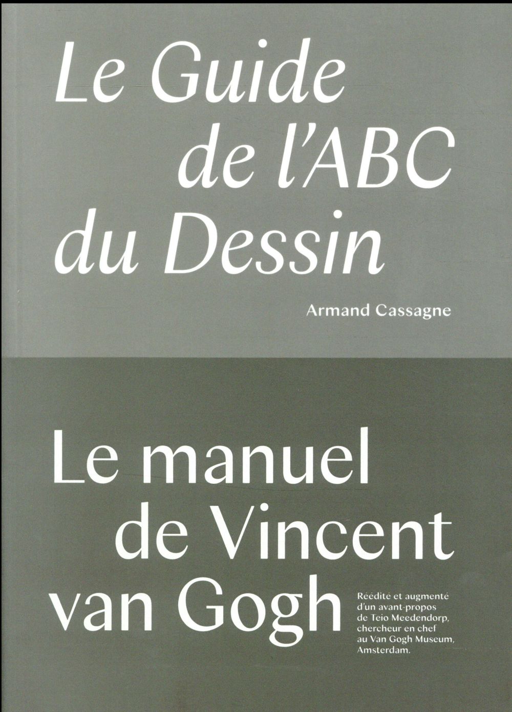 LE GUIDE DE L'ABC DU DESSIN - LE MANUEL DE DESSIN UTILISE PAR VAN GOGH