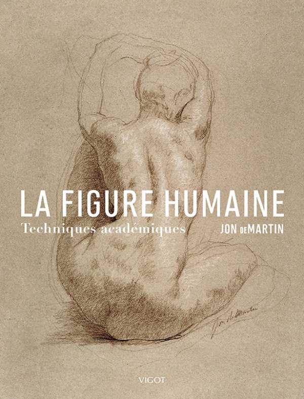 LA FIGURE HUMAINE - TECHNIQUES ACADEMIQUES