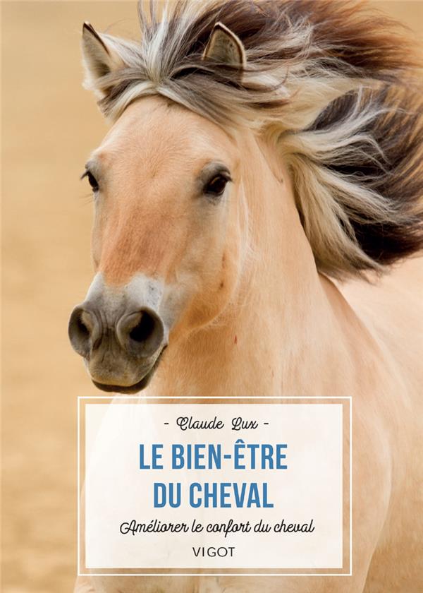 LE BIEN-ETRE DU CHEVAL LE BIEN-ETRE DU CHEVAL