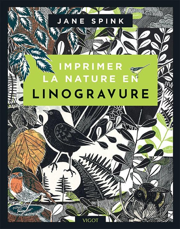 IMPRIMER LA NATURE EN LINOGRAVURE - ILLUSTRATIONS, COULEUR