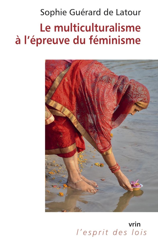 LE MULTICULTURALISME A L'EPREUVE DU FEMINISME