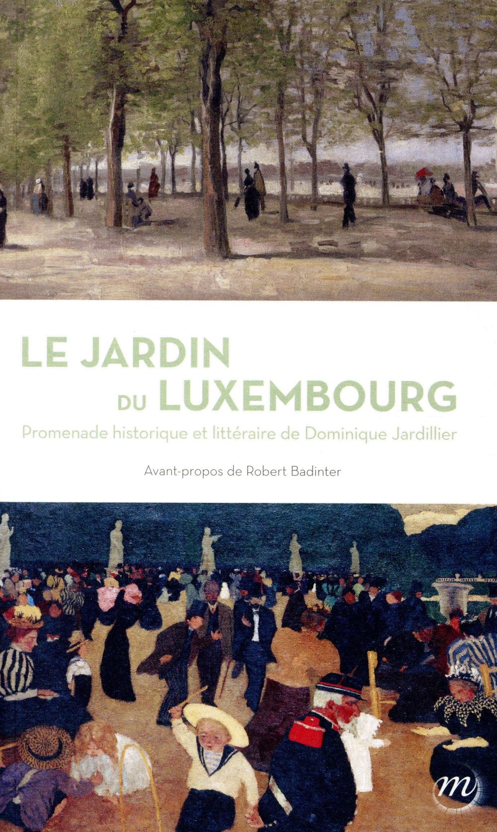 LE JARDIN DU LUXEMBOURG, PROMENADE HITORIQUE ET LITTERAIRE