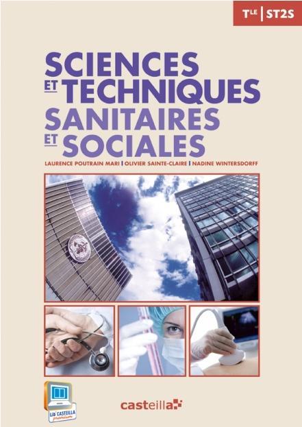 SCIENCES ET TECHNIQUES SANITAIRES ET SOCIALES TLE ST2S (2013) - LIVRE ELEVE