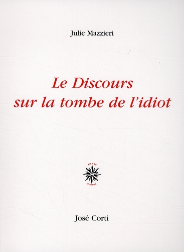 LE DISCOURS SUR LA TOMBE DE L'IDIOT
