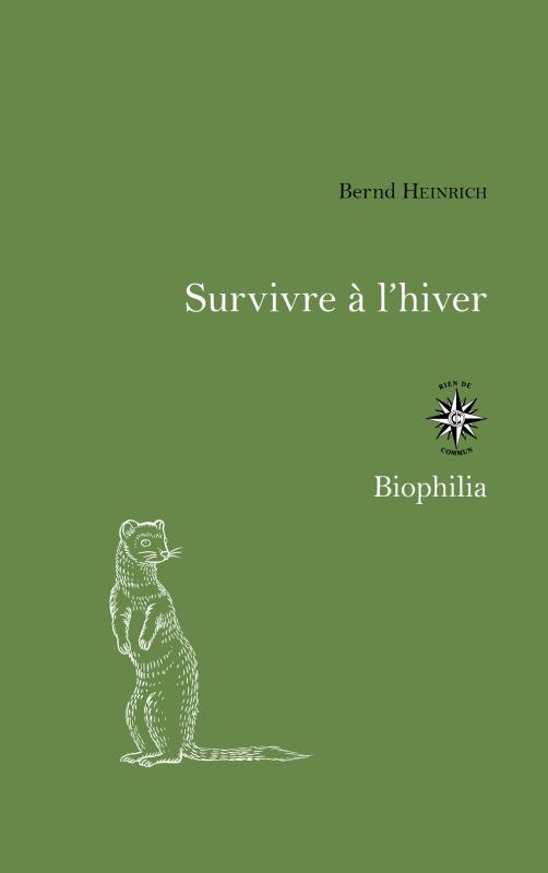 SURVIVRE A L'HIVER - L'INGENIOSITE ANIMALE