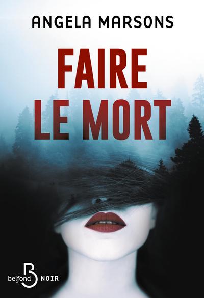 FAIRE LE MORT