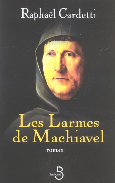 LES LARMES DE MACHIAVEL