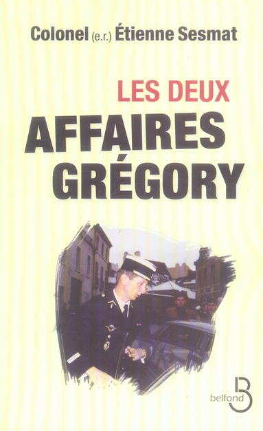 LES DEUX AFFAIRES GREGORY