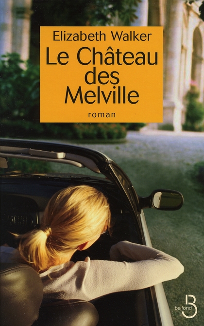 LE CHATEAU DES MELVILLE