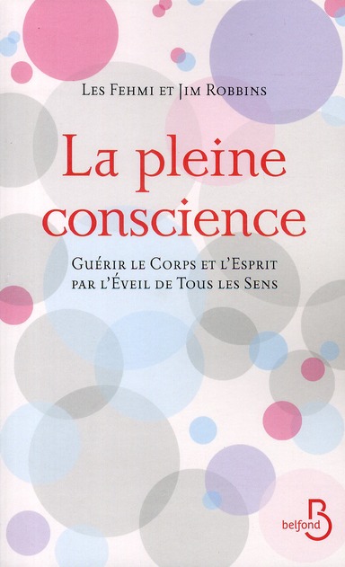 LA PLEINE CONSCIENCE