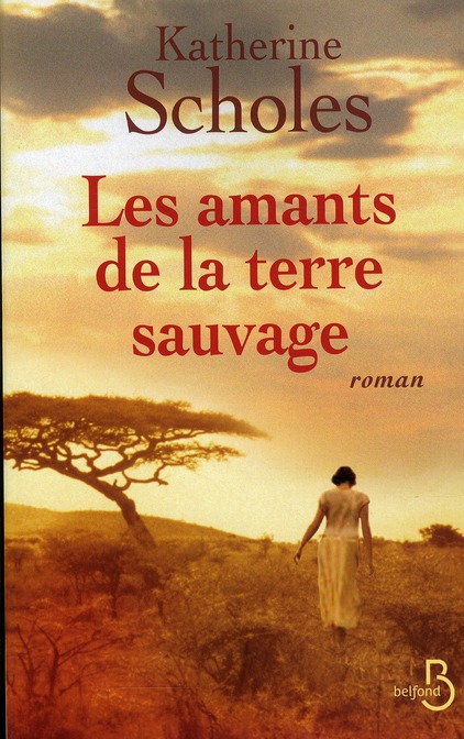 LES AMANTS DE LA TERRE SAUVAGE