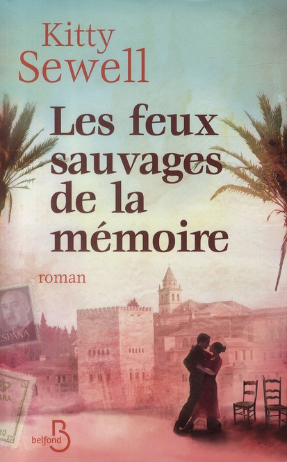 LES FEUX SAUVAGES DE LA MEMOIRE