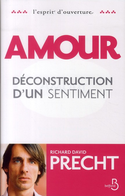 AMOUR - DECONSTRUCTION D'UN SENTIMENT