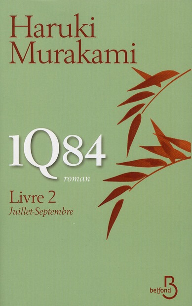 1Q84, LIVRE 2, JUILLET - SEPTEMBRE