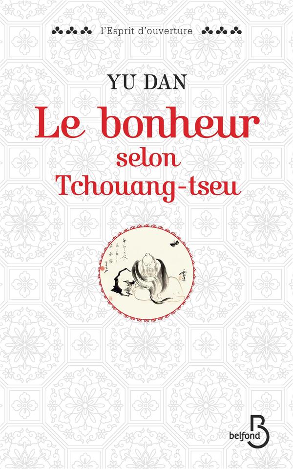 LE BONHEUR SELON TCHOUANG-TSEU