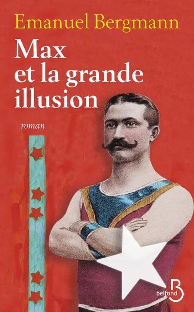 MAX ET LA GRANDE ILLUSION