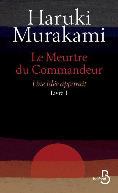 LE MEURTRE DU COMMANDEUR LIVRE 1 UNE IDEE APPARAIT