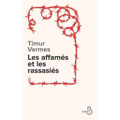 LES AFFAMES ET LES RASSASIES