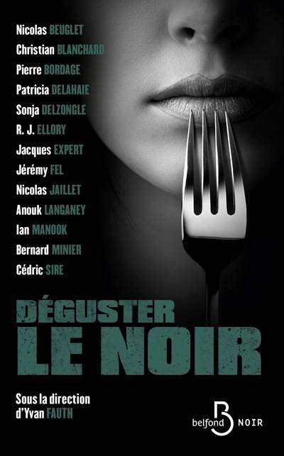 DEGUSTER LE NOIR