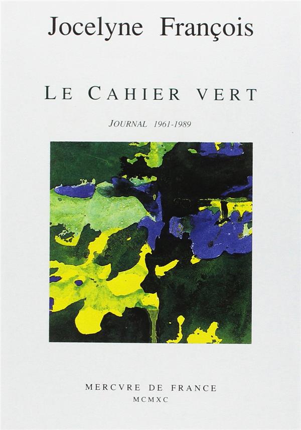 LE CAHIER VERT - JOURNAL (1961-1989)